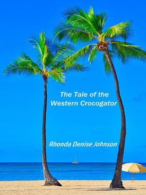 cover image of Tale of the Western Crocogator